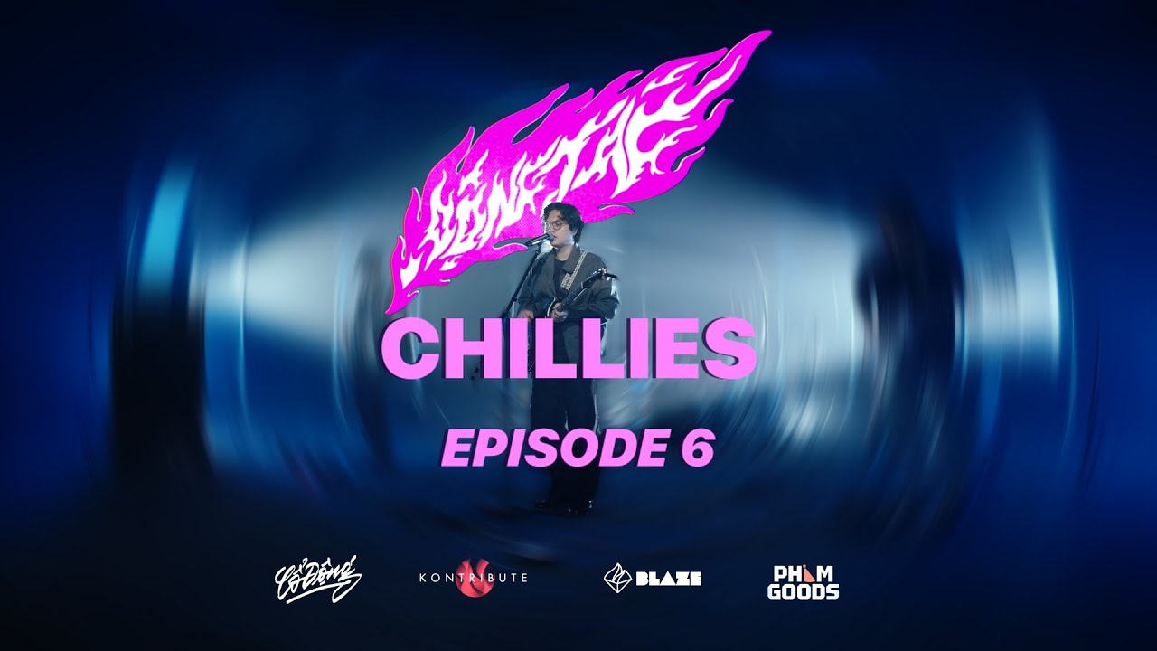 CHILLIES - ĐỘNG TAG LIVE SESSION - SS02 | EP06
