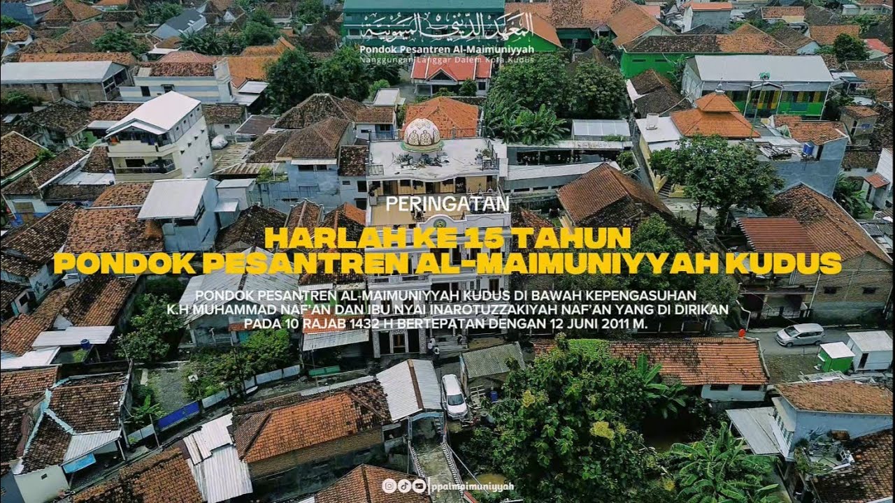 HIGHLIGHT HARLAH PONDOK PESANTREN AL-MAIMUNIYYAH KE-15 