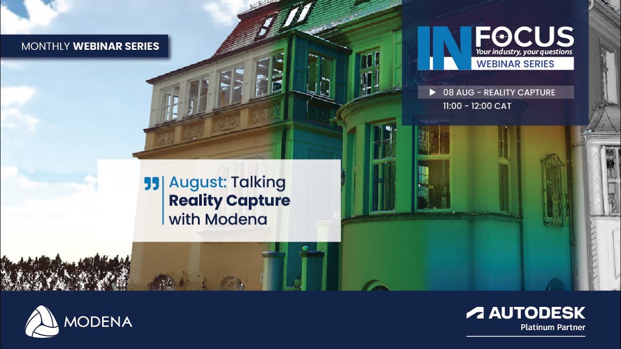 InFocus with Modena webinar - Reality Capture