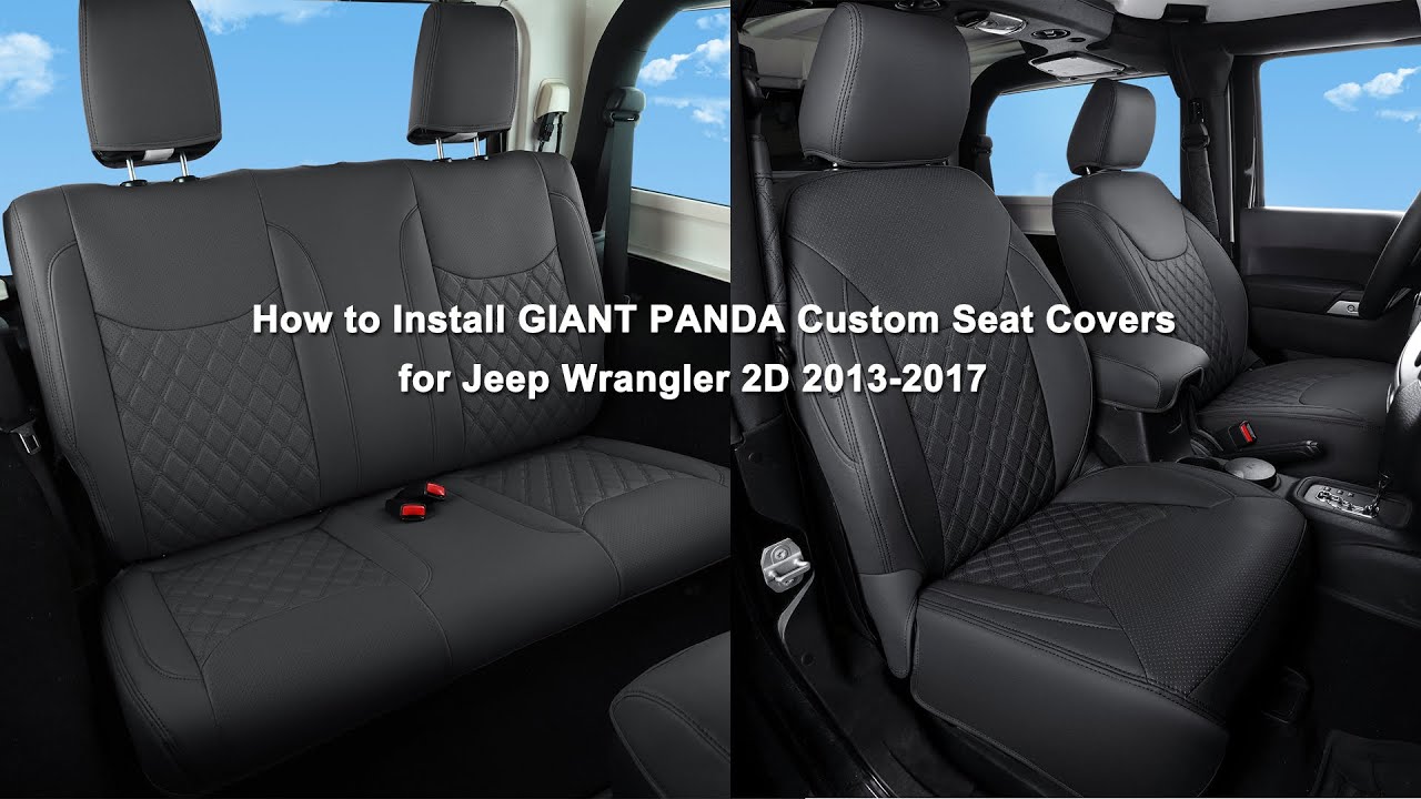 How to Install GIANT PANDA Jeep Wrangler 2013-2017 2D Custom Seat Covers  (Faux Leather)