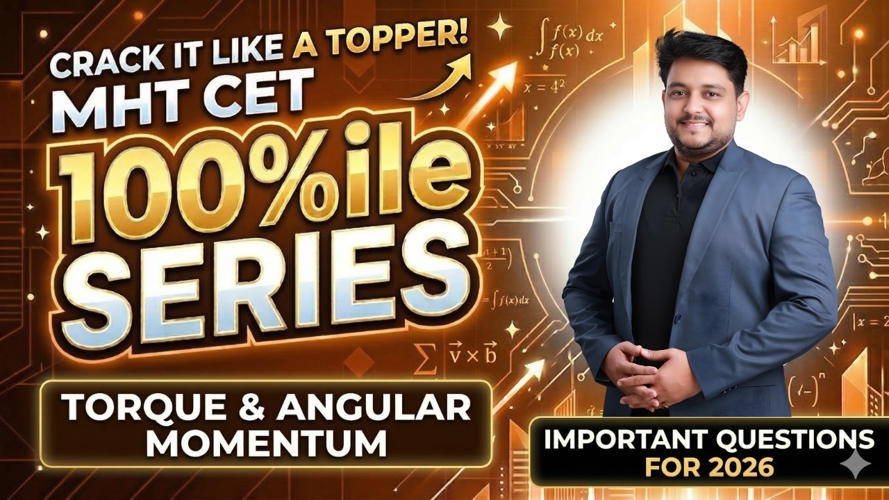 Angular Momentum & Torque 🎯 | Must Solve Questions for MHT CET 2026 #mhtcet #rotationaldynamics