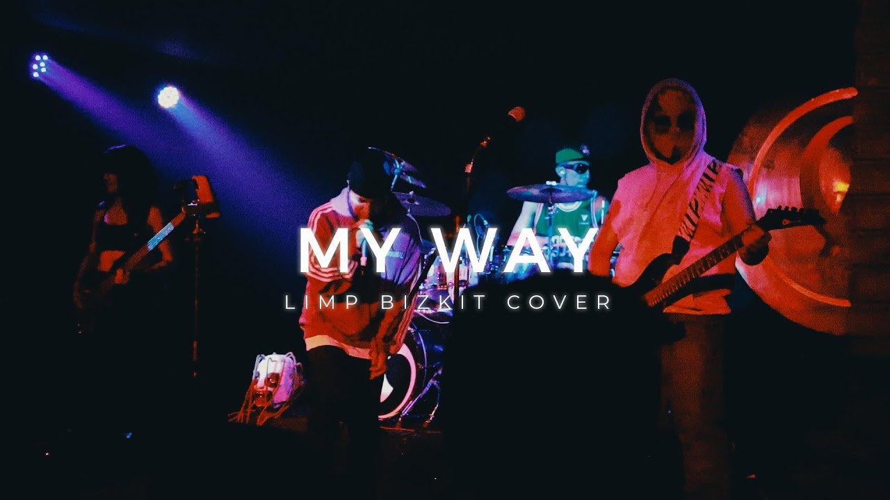 Limp Bizkit My way Cover by @makiavelobolivia
