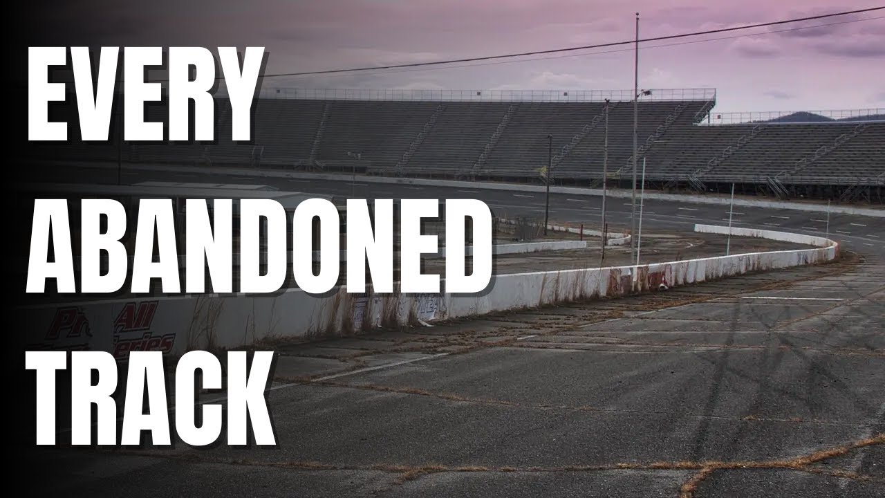 Every Abondoned Nascar Track Explained