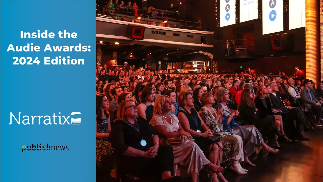 Inside the Audie Awards: 2024 Edition- A Narratix Podcast