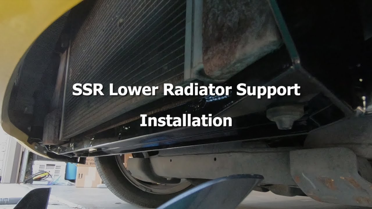 SSR Lower Radiator Support - Installation