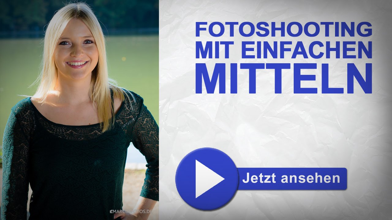 Fotoshooting selber machen mit einfachen Mitteln - Fotografieren Lernen