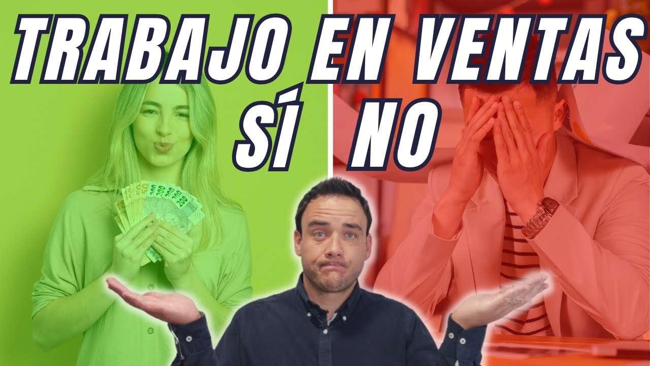 Trabajo en ventas | VENTAJAS Y DESVENTAJAS | ¿Merece la pena? 🤔