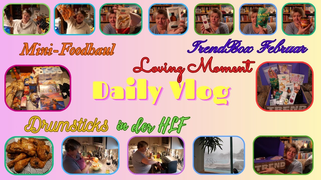Daily Vlog / Drumsticks in der HLF / Mini-Foodhaul / TrendBox Februar -