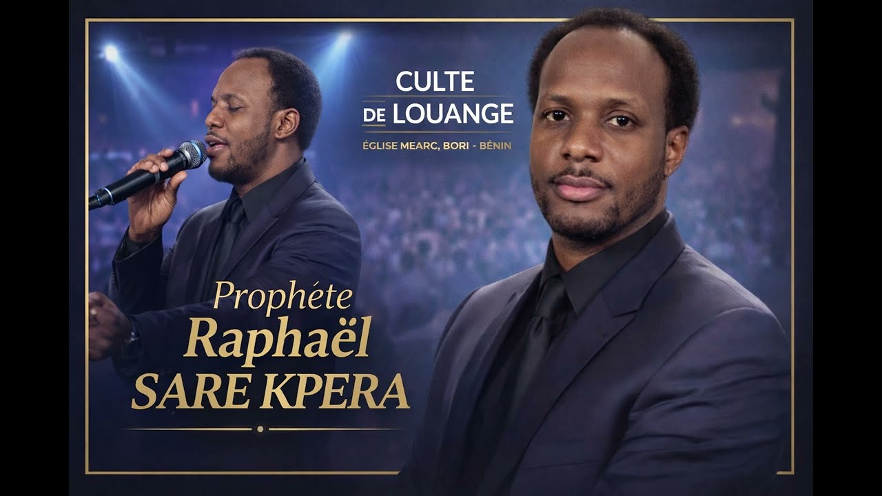 CULTE DE LOUANGE | Prophète Raphaël SARE KPERA – MEARC Bori (Bénin)
