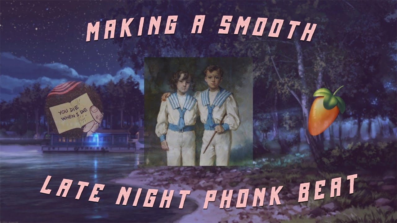 How To Make A Smooth Late Night Phonk Beat Like Soudiere
