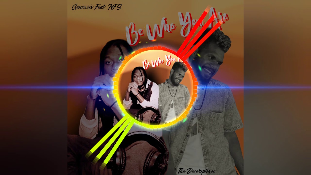 The Description  - Be Who You Are feat. Genexsis & NFS