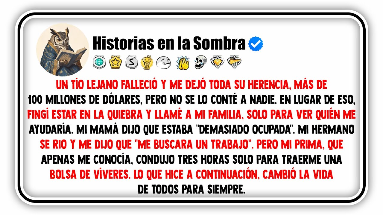 Un Tío Lejano Falleció y Me Dejó Toda Su Herencia, Más de 100 Millones de Dólares, Pero No Se Lo...