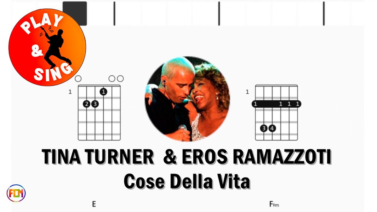 Tina Turner & Eros Ramazzoti - Cose Della Vita | Scrolling Guitar Chords & Lyrics