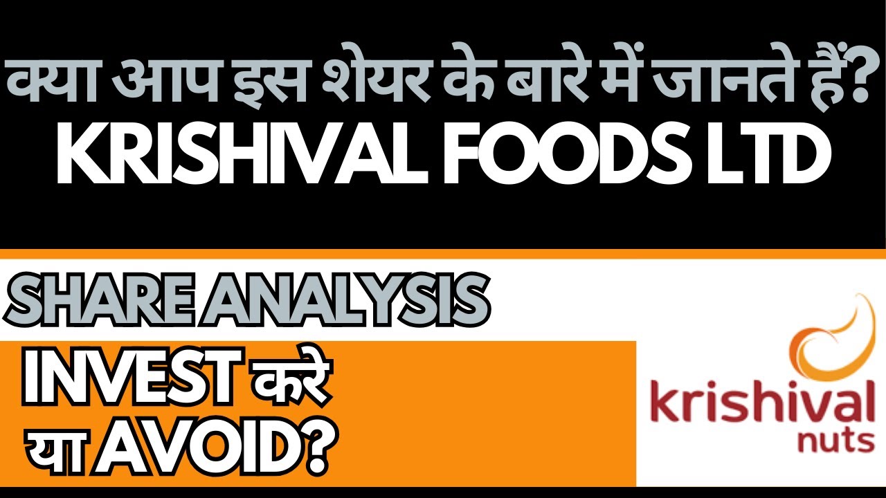 Krishival Foods Share Analysis • Krishival Foods Breaking News • Dailystock