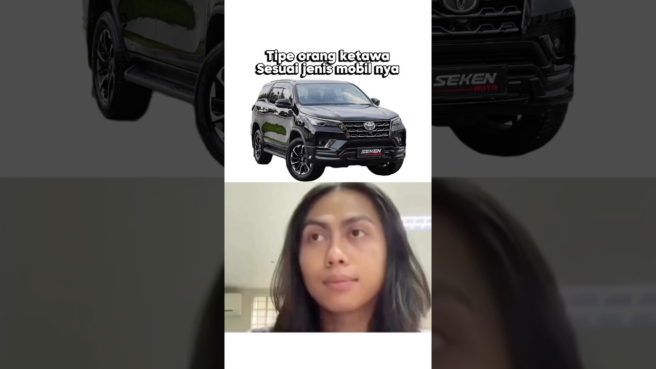 Tipe tipe ketawa berdasarkan mobilnya😅 Btw kalian tipe yang mana ???🤣🤣