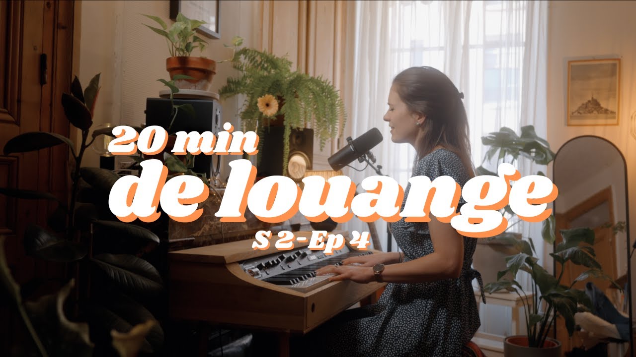 20 minutes de louange et d'adoration (le RDV) - avril 2024