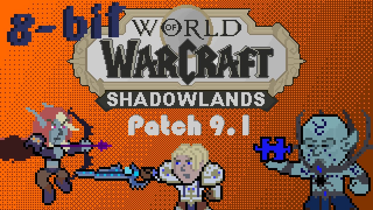 World of Warcraft 9.1 Patch 8-bit