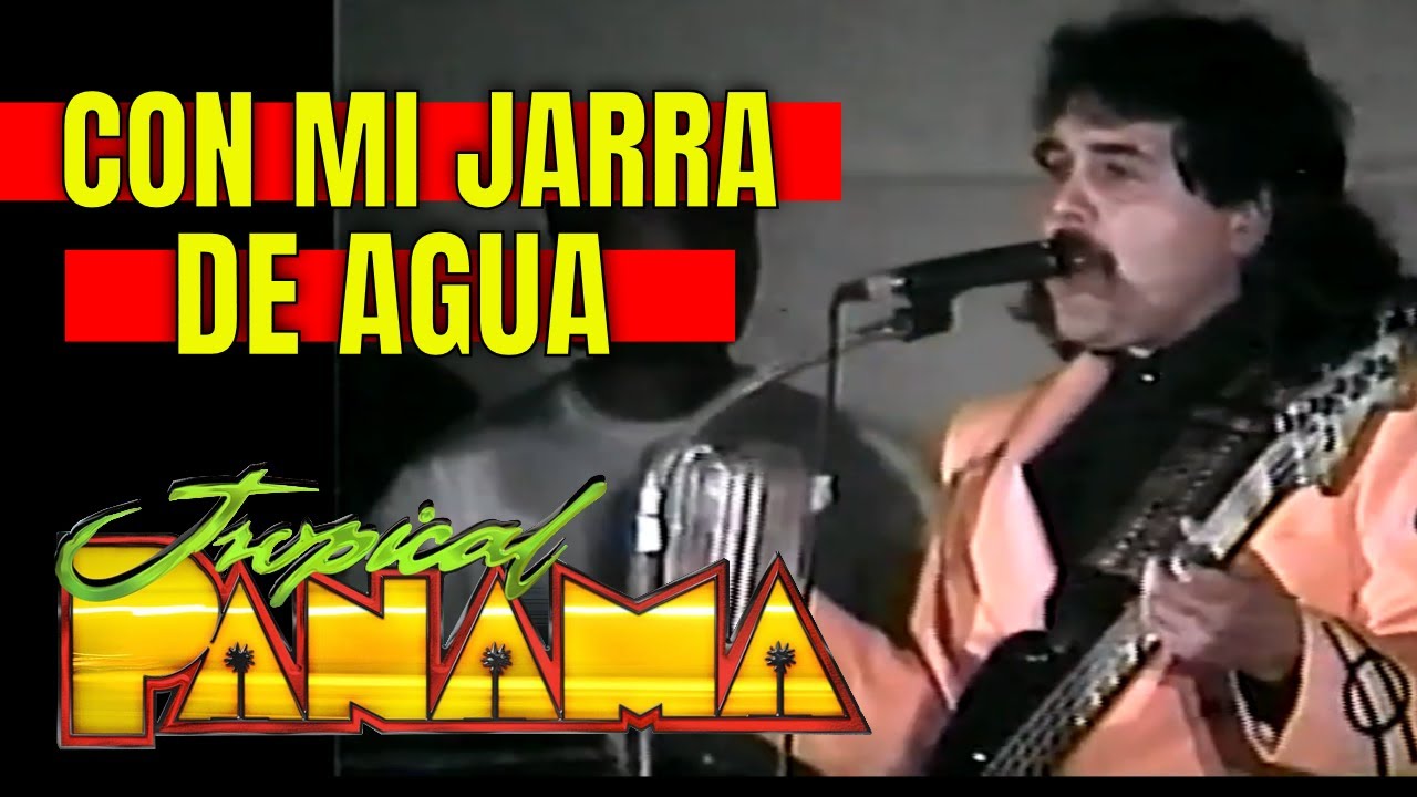 1999 Tropical Panama - Con Mi jarra de agua