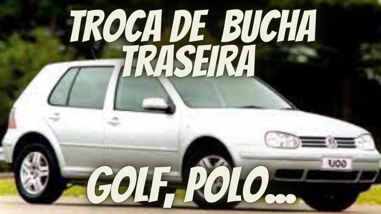 Troca de bucha traseira Golf