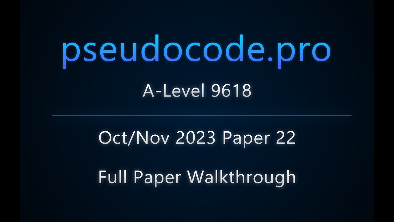 [Past Paper] Oct/Nov 2023 Paper 22 A-Level 9618