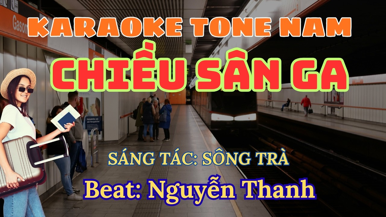 KARAOKE CHIỀU SÂN GA TONE NAM mp4