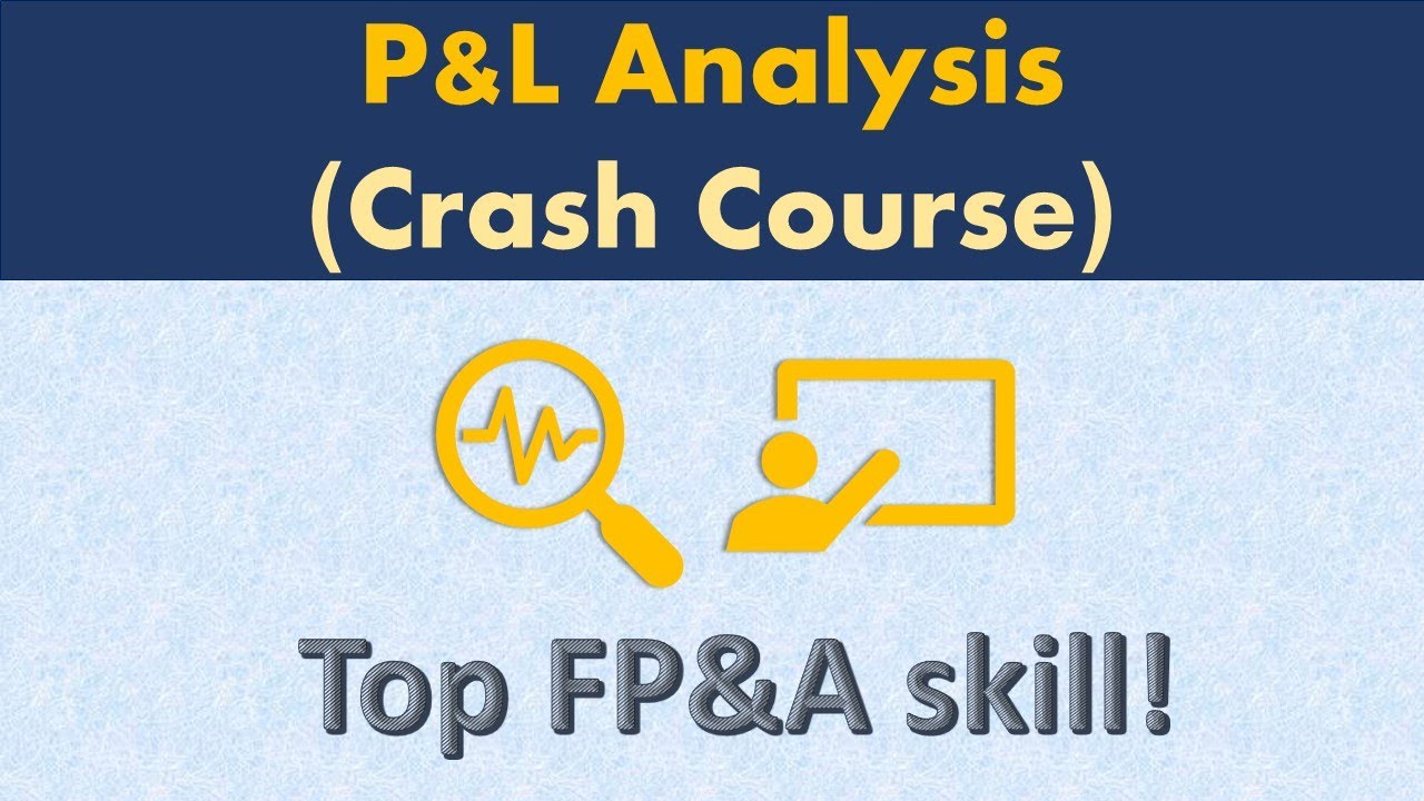 FP&A Crash course - Advanced income statement analysis