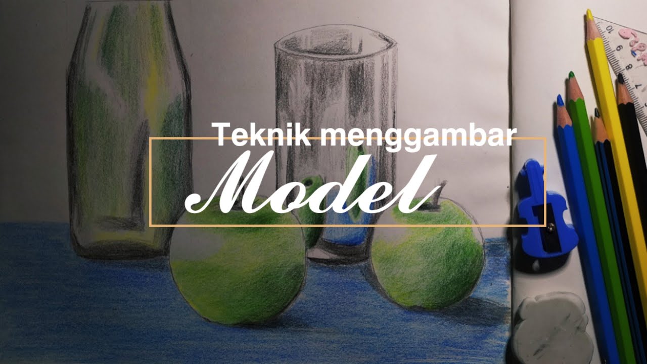 Tiga Langkah Teknik Menggambar Model