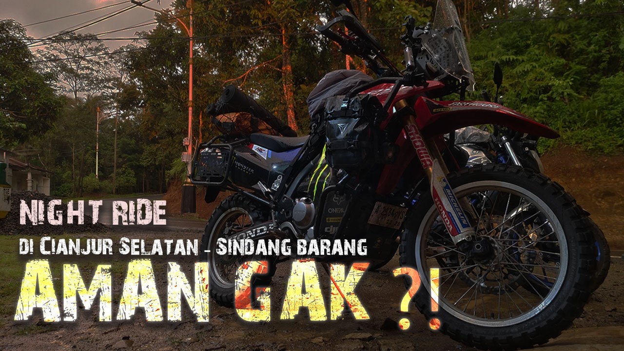 AMAN GAK,...? | Night Ride di Cianjur Selatan | Jalur Cianjur Selatan - Sindang Barang