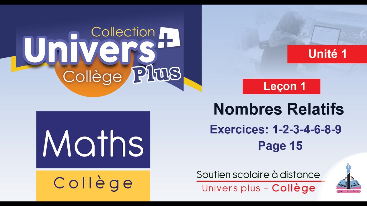 Univers Plus MATHS 2AC - Nombres relatifs - Exercices ( 1,2,3,4,6,8,9 ) page 15