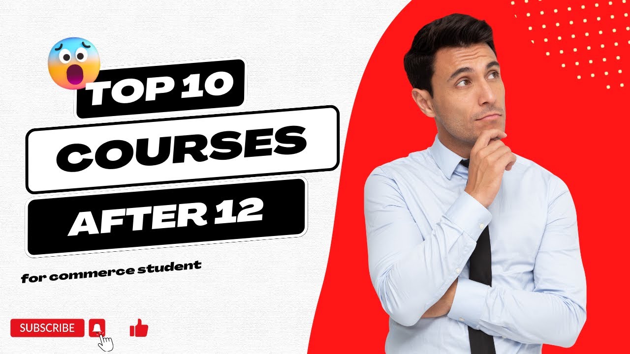 12th Commerce: Choosing the Right Course or Career Path | Best Courses after 12th |
