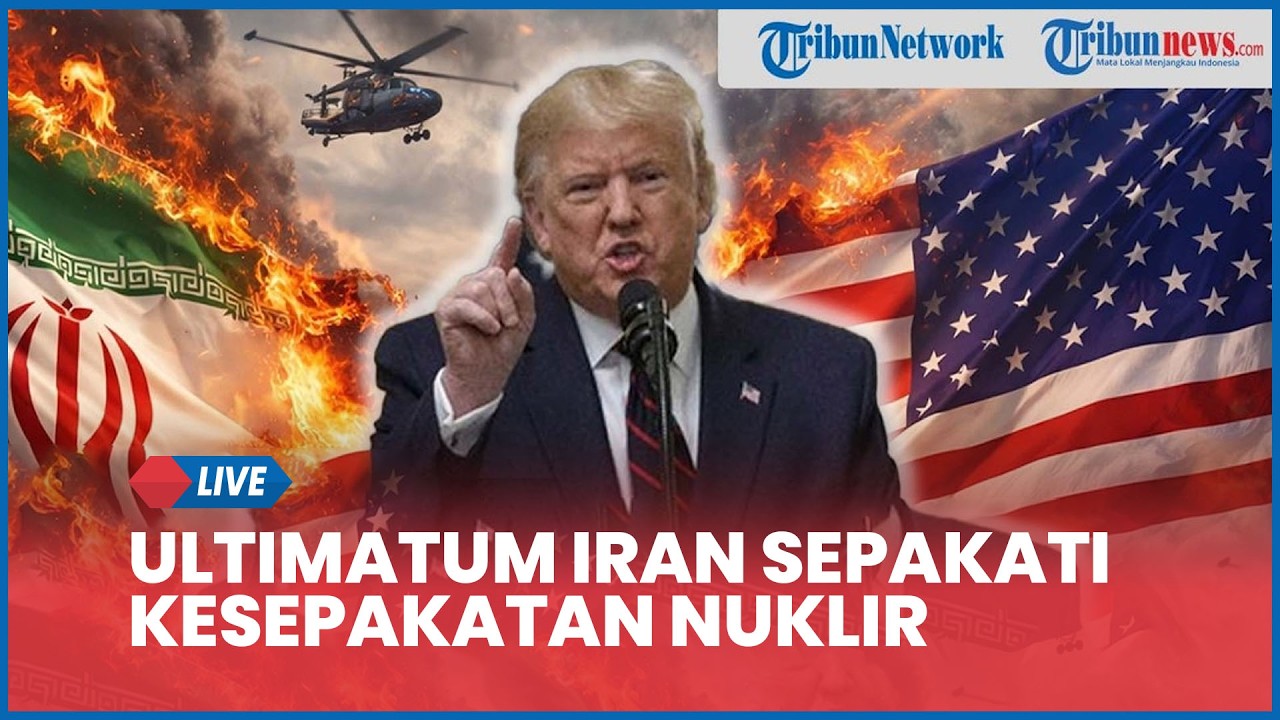 Trump Ultimatum Iran Sepakati Kesepakatan Nuklir hingga Prabowo Dipuji Berani Lindungi Rakyat Gaza