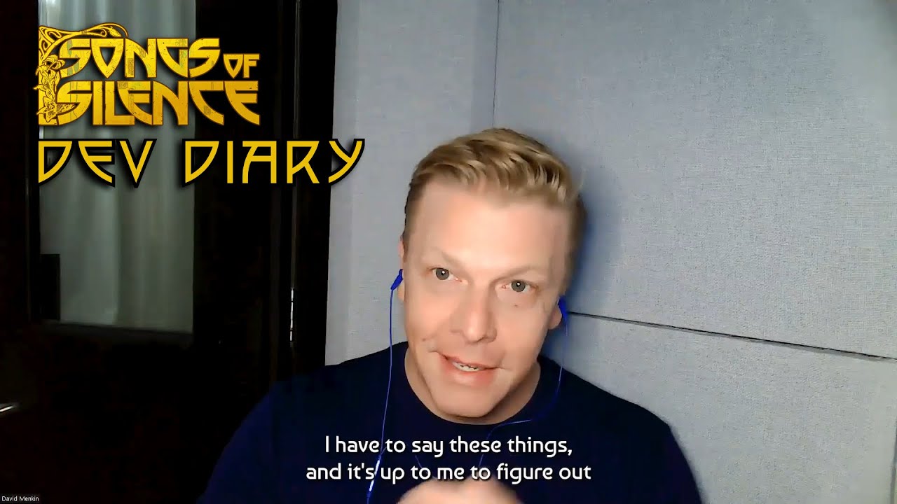 Songs of Silence - Dev Diary | VA | Interview with Akard's voice actor David Menkin
