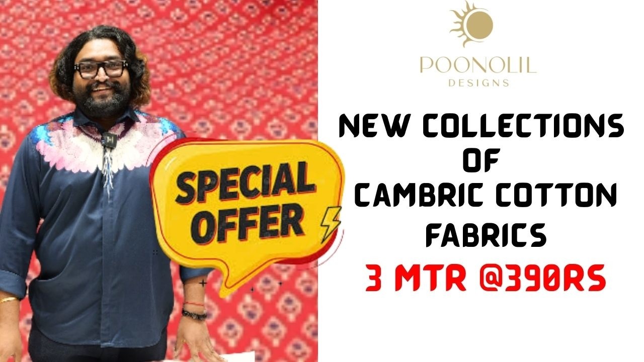 NEW COLLECTIONS OF CAMBRIC COTTON FABRICS  OFFER PRICE  3 MTR @ 390rs
