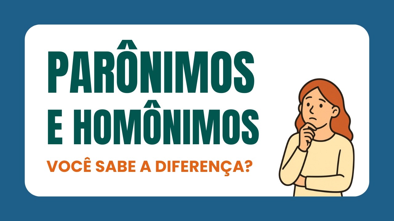 Aprenda o que são palavras PARÔNIMAS e HOMÔNIMAS