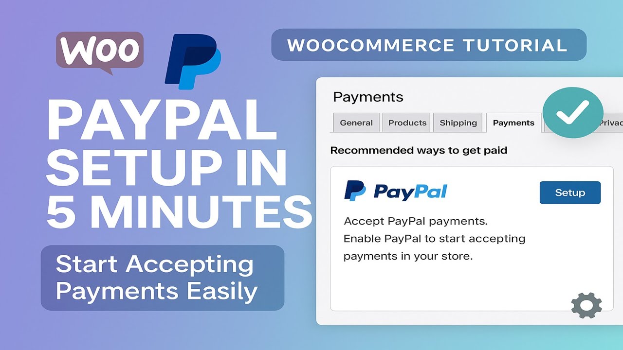 How to set up PayPal integration with WooCommerce Full Setup