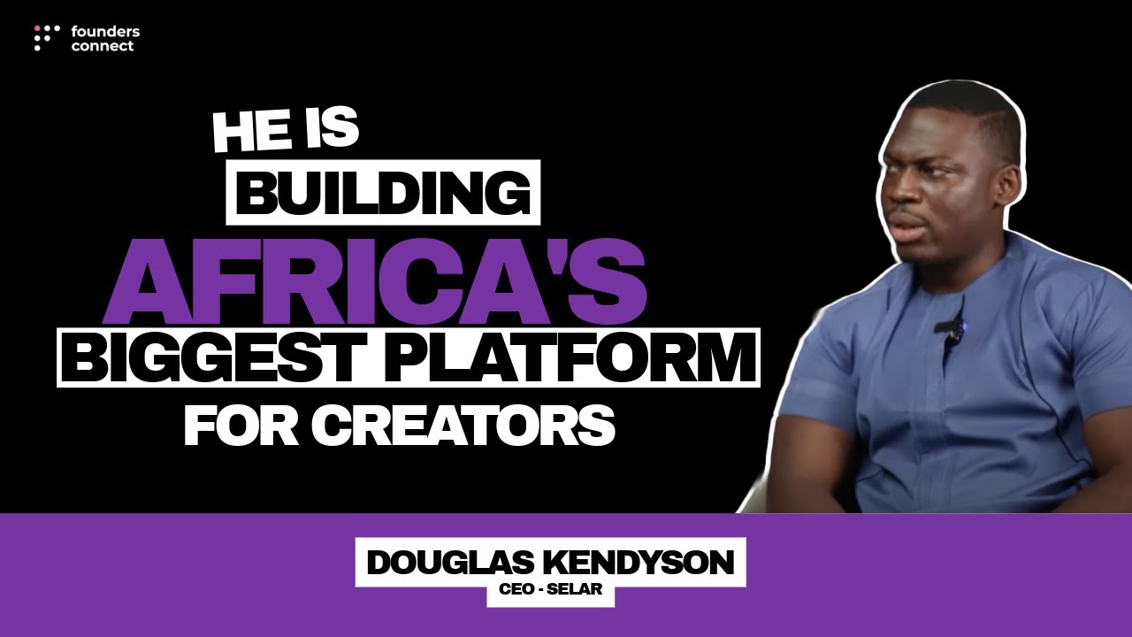 Meet the Founder/CEO, Selar - Douglas Kendyson #FoundersConnect