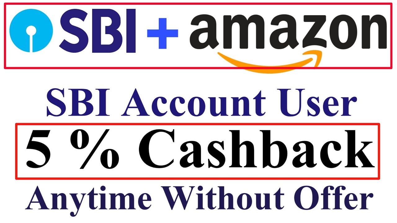 amazon sbi offer 5 % cashback any time | sbi yono amazon offer