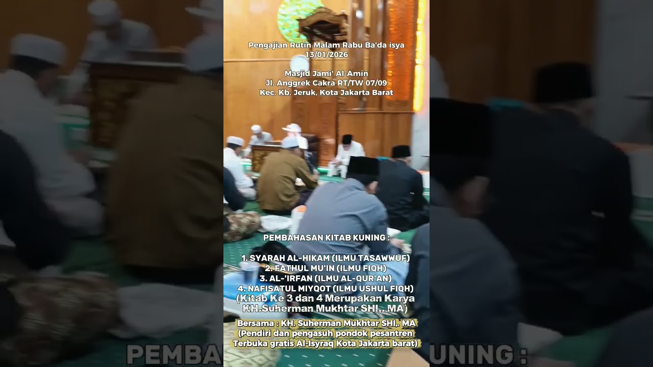 Pengajian Malam Rabu Bersama KH. Suherman Mukhtar Albatawi, S.H.I.,M.A di Masjid Jami' Al Amin