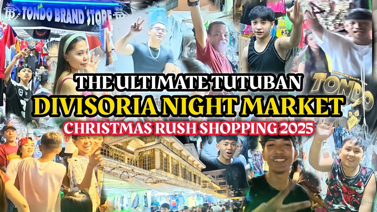The Ultimate Divisoria Night Market Tutuban Primeblock and Center Mall Christmas Rush Shopping 2025