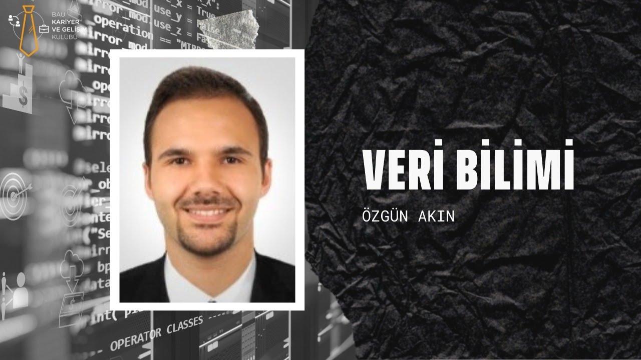 Veri Biliminde Kariyer | Özgün Akın