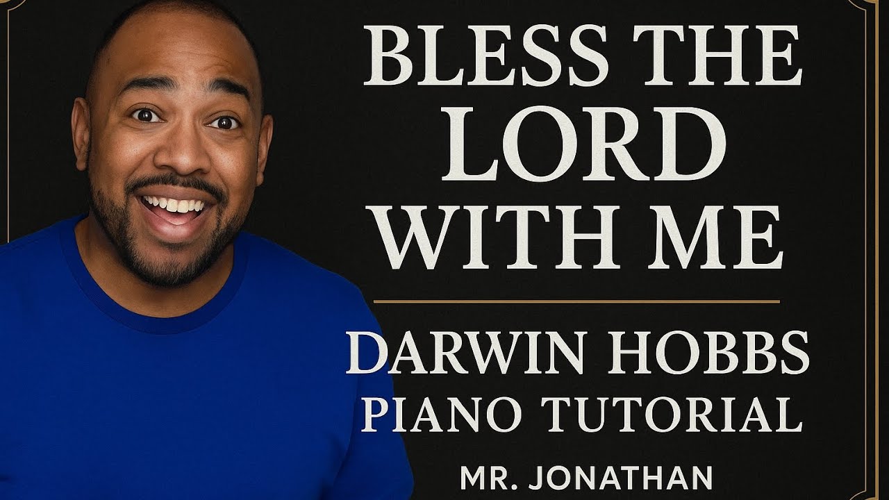 How to Play Bless the Lord With Me by Darwin Hobbs – Gospel Piano Tutorial For Beginners