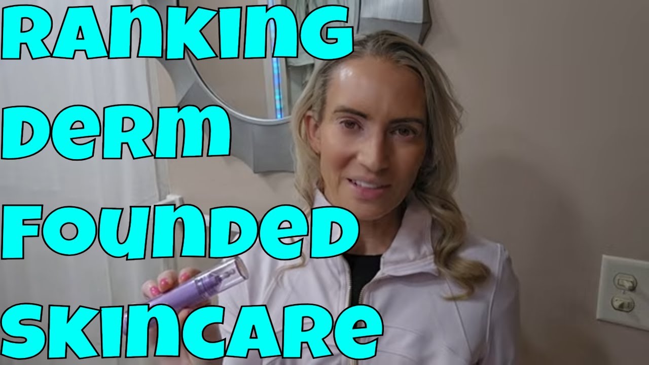 Ranking Dermatologist-Founded Skincare Brands - Not All Derm Brands Are Created Equal