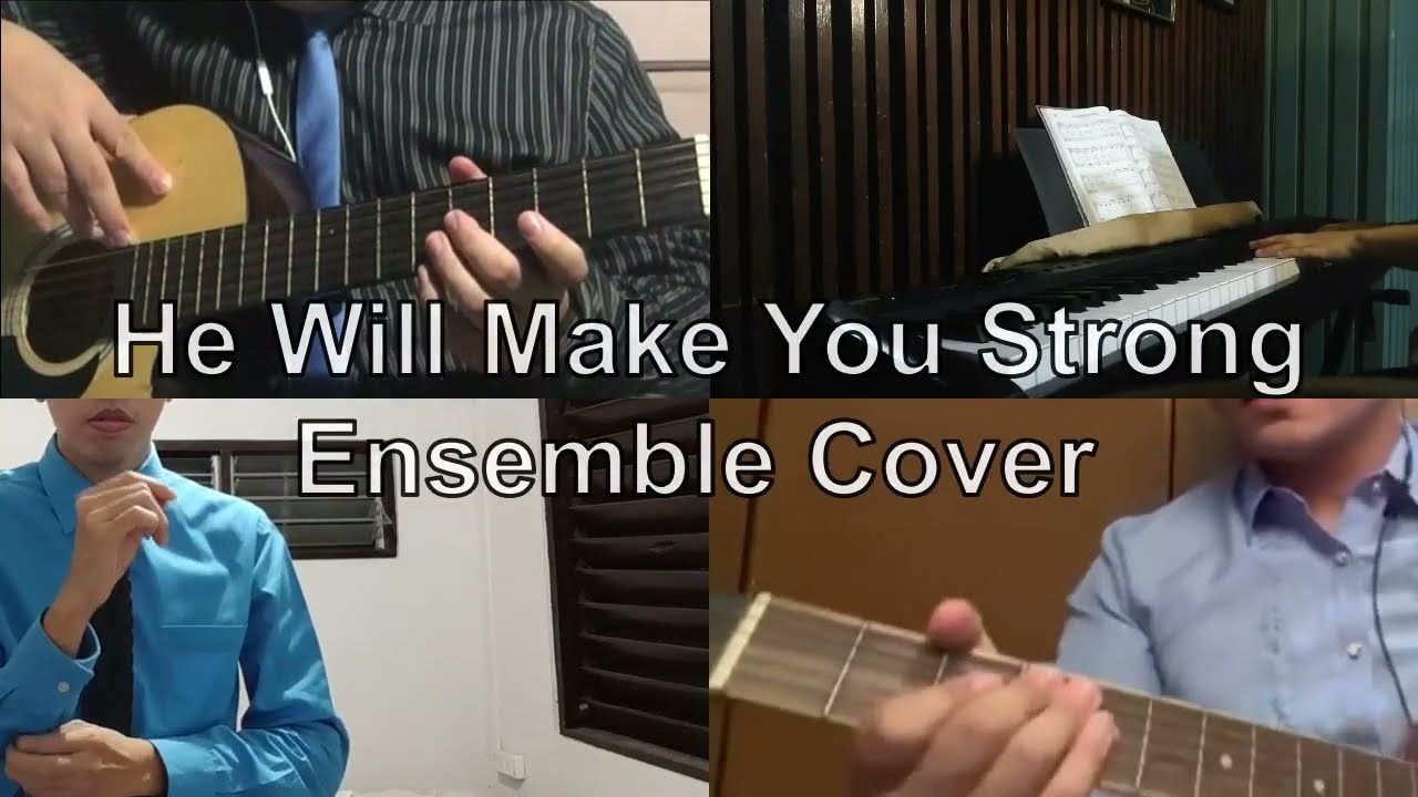 He Will Make You Strong - Ensemble Cover ft. Jamps/Ztacy/Johnml from Sing Joyfully No.38
