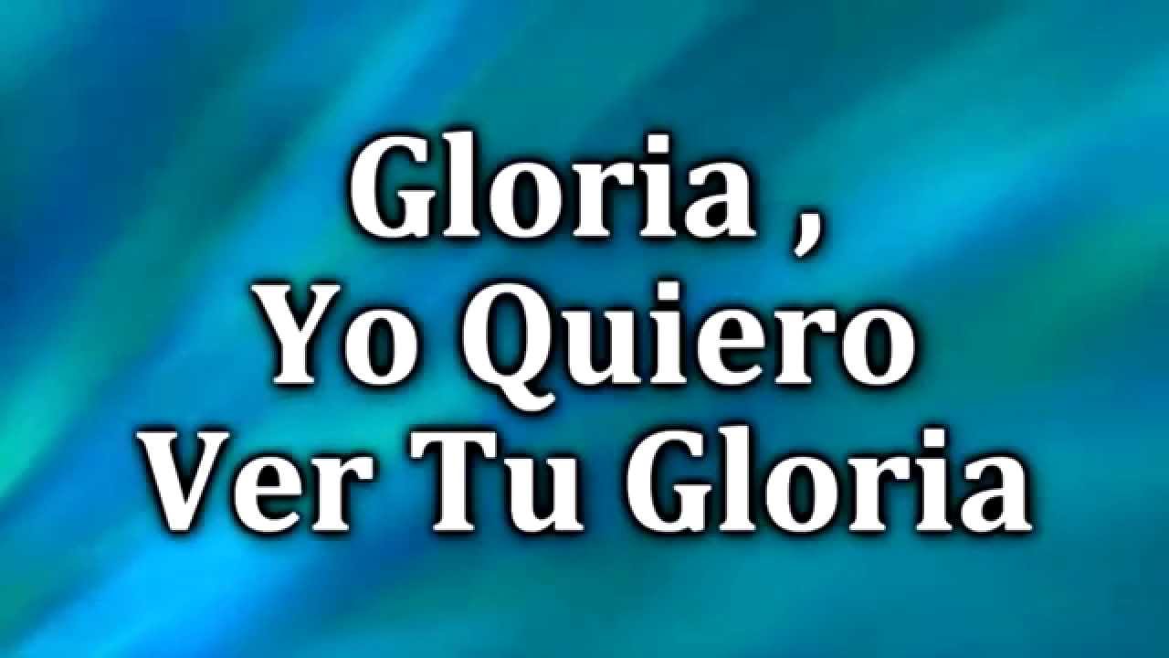 Yo, Quiero ver tu Gloria Pista Karaoke