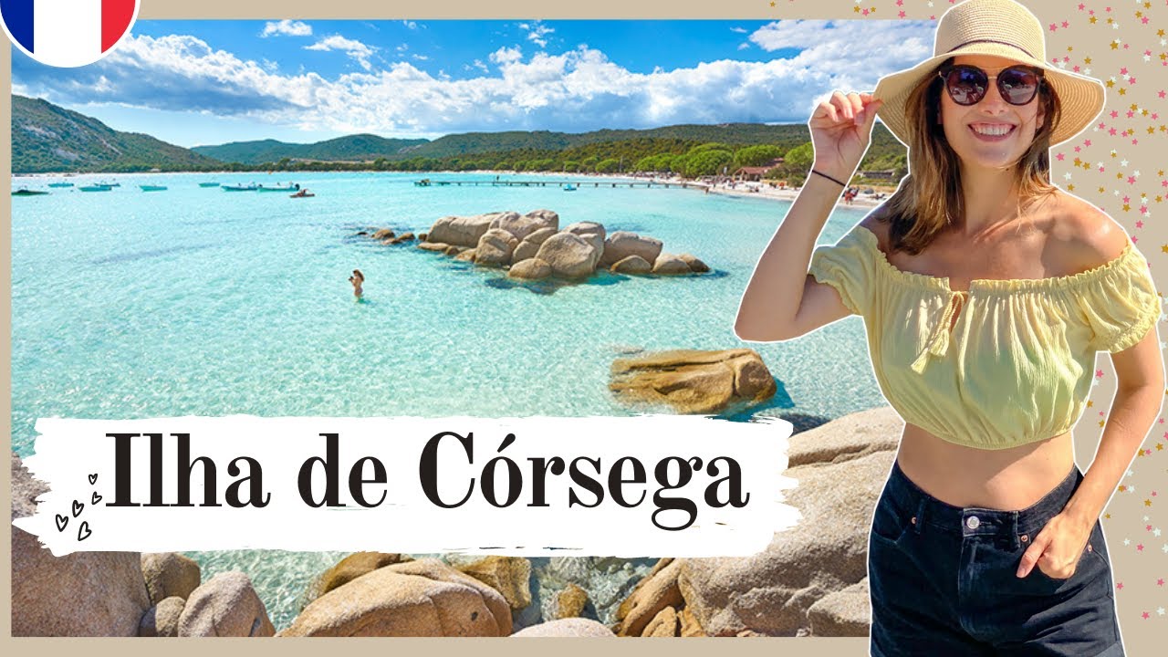 Conheça o melhor da Ilha de Córsega - Corse na França