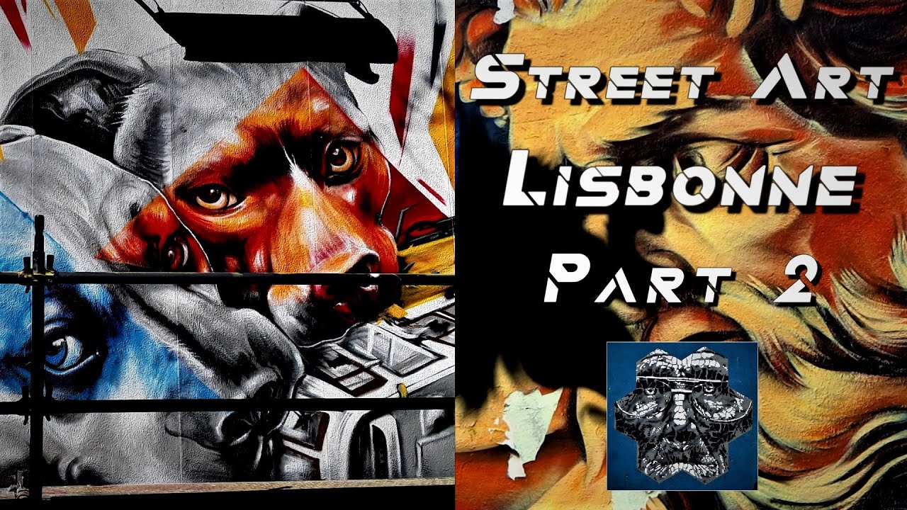 STREET ART : LISBONNE part 2