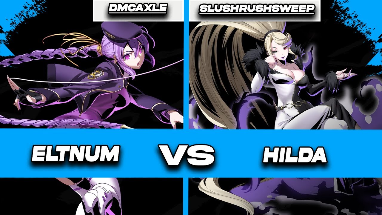UNDER NIGHT IN BIRTH 2 SYS:CELES, Eltnum vs Hilda (DMCAxle vs Slushrushsweep) UNI2 Replay