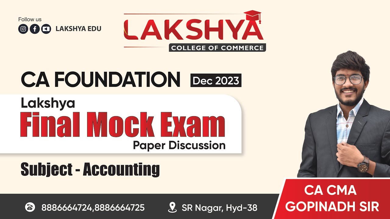 CA-FOUNDATION -ACCOUNTS(LAKSHYA FINAL GRAND TEST PAPER DISCUSSION)BY CA CMA GOPINADH SIR