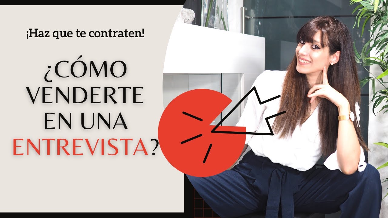 Cómo venderte en una entrevista