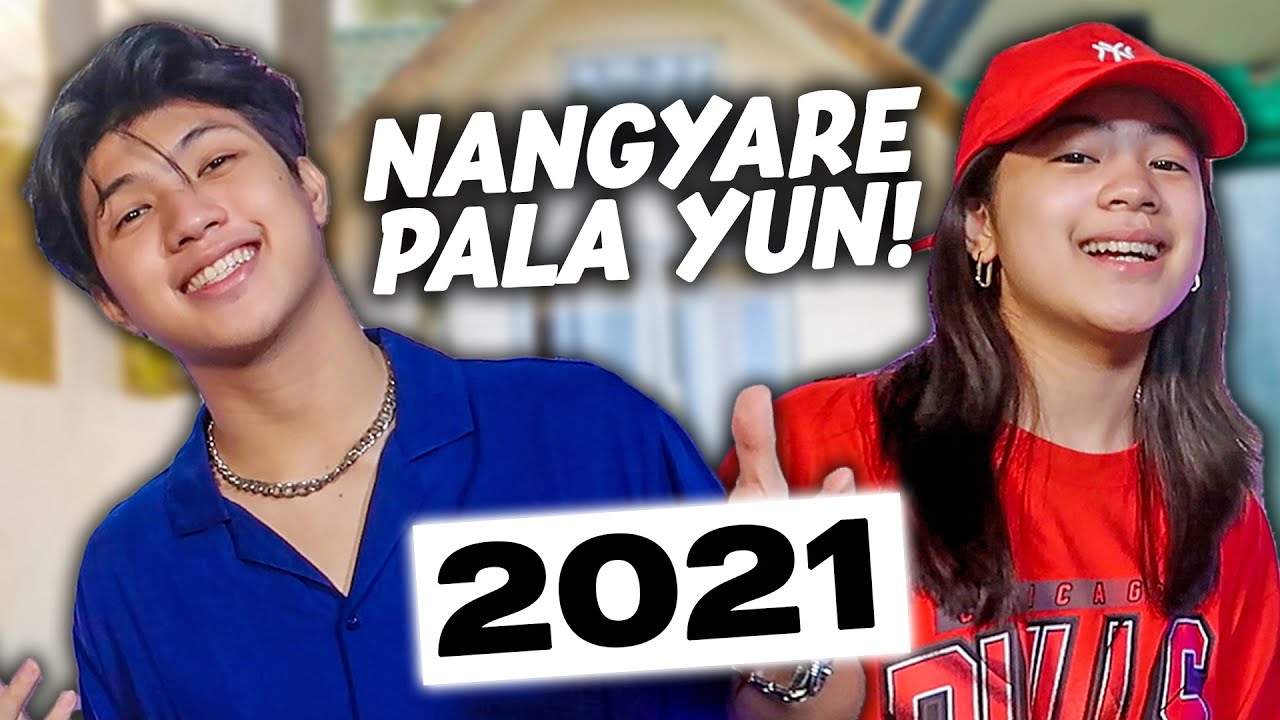 A RECAP OF OUR 2021! (Balikan Natin!) | Ranz and Niana